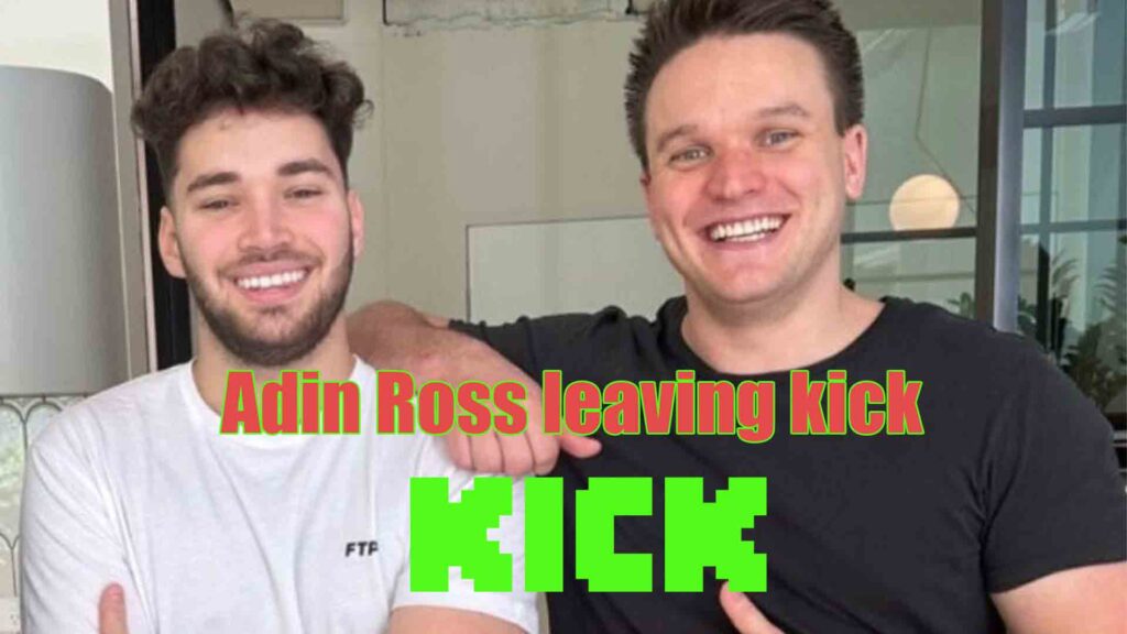 Adin Ross leaving kick